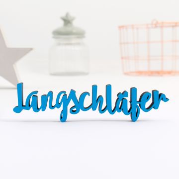 Dekoschriftzug "Langschläfer"
