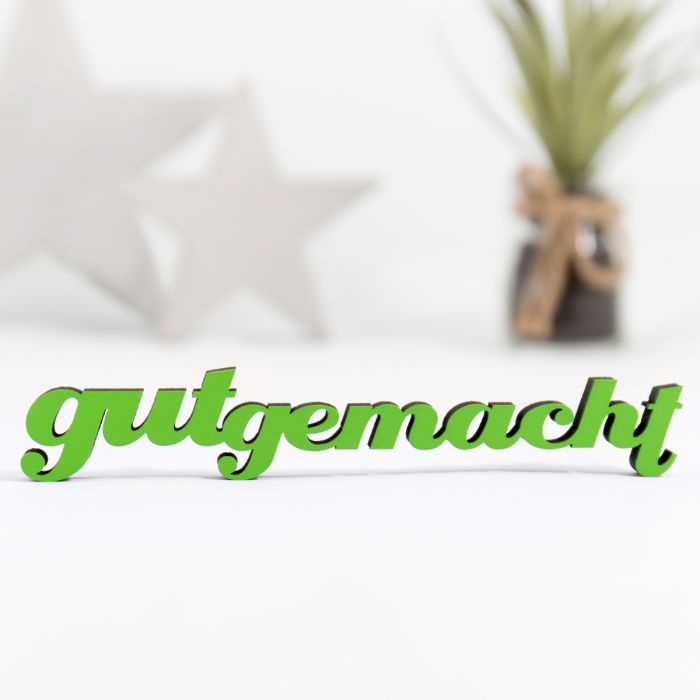 Dekoschriftzug "gut gemacht"